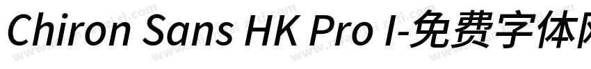 Chiron Sans HK Pro I字体转换